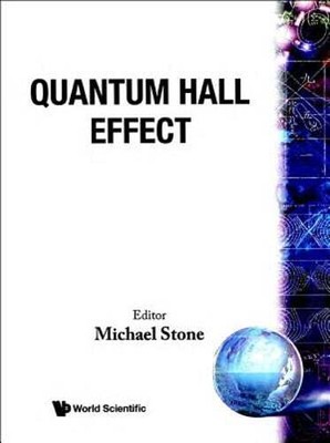 Quantum Hall Effect by Michael Stone: New