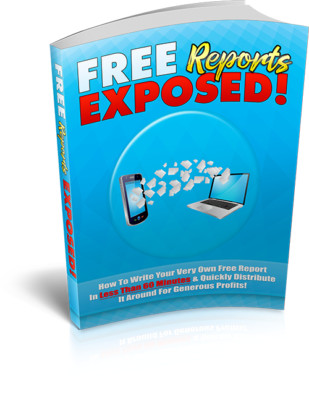 Free Reports Exposed (E-Book)