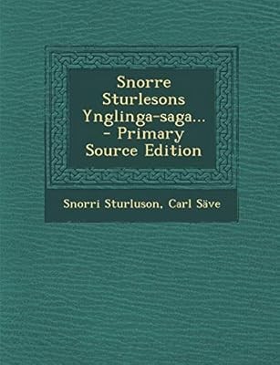 Snorre Sturlesons Ynglinga-Saga..., Sturluson, Snorri, Used; Very Good Book