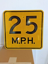 Vintage Retired Aluminum Yellow/Black 25 M.P.H. Reflective Road Sign 18x18"