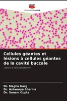 Cellules GéAntes Et LéSions à Cellules GéAntes De La Cavité Buccale Garg (U. A.)