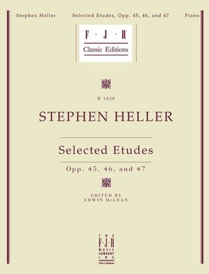 Heller -- Selected Etudes, Op. 45, 46, and 47 (FJH Classic Editions)