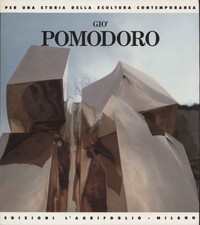 Gio' Pomodoro - Gio' Pomodoro (Edizioni L'Agrifoglio) [1987]