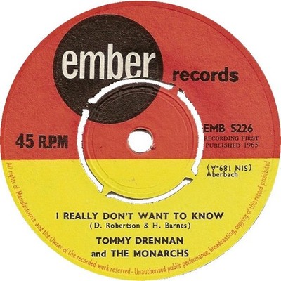 Tommy Drennan And The Monarchs - I Really Don't Want To Know (7'', Single) (Near 