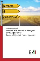 Success And Failure Of Mergers And Acquisitions Catherine Augusta Collier