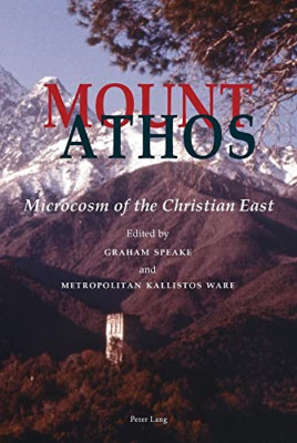 Mount Athos: Microcosm of the Christian East - Paperback NEW Kallistos Ware  201