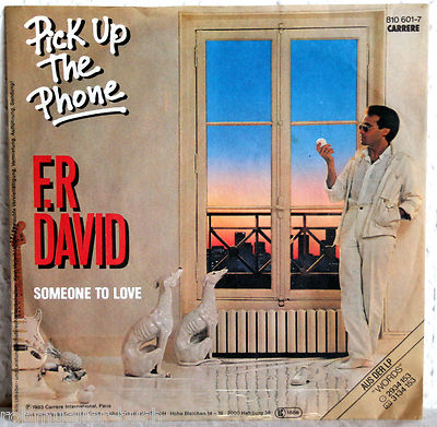 7'' Vinyl F-R DAVID - Pick Up The Phone