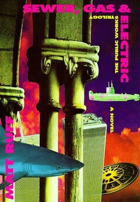 #ad Sewer Gas and Electric : The Public Works Trilogy Hardcover Matt $7.00