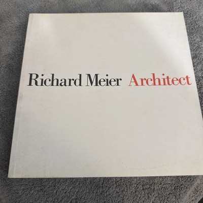 Richard Meier, Architect, Vol. 1: 1964-1984 by Richard Meier