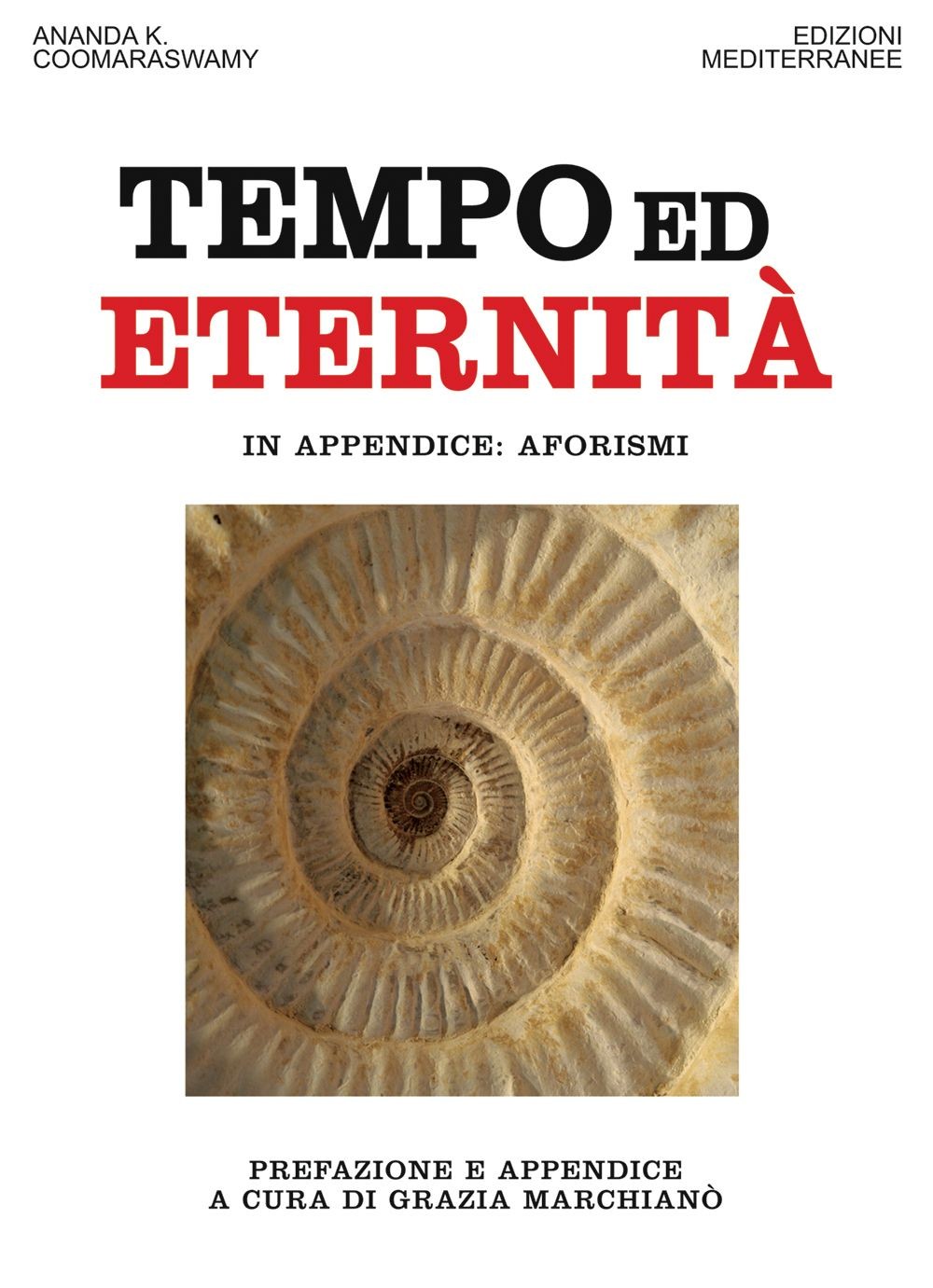 Libri Coomaraswamy Ananda Kentish - Tempo Ed Eternita