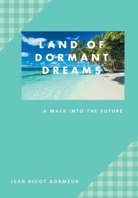 Dormeus - Land of Dormant Dreams  A Walk into the Future - New hardbac - X555z