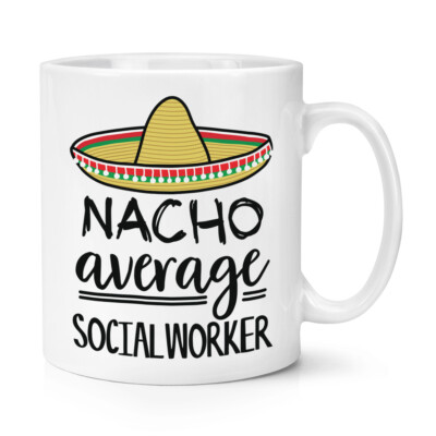 Nacho Durchschnitt Social Arbeiter 284ml Becher Tasse Worlds Best Favourite Toll