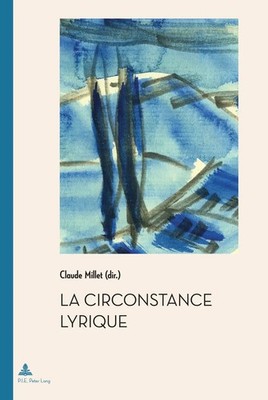 Claude Millet | La circonstance lyrique | Taschenbuch | Französisch | Peter Lang