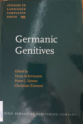Germanic Genitives (Studies in Language Companion Series 193)