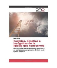 Cambios, desafíos e incógnitas de la iglesia que conocemos: Influencia de la N