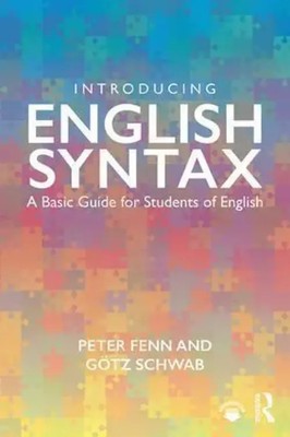 Introducing English Syntax A Basic Guide for Students of English Fenn (u. a.)