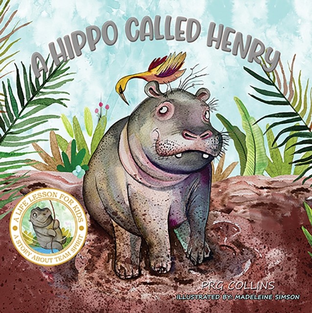A Hippo Called Henry by PRG Collins (Paperback Book)