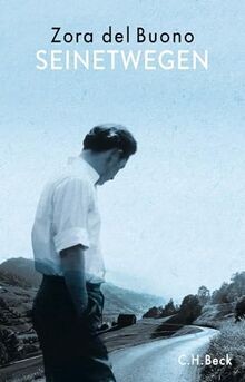 Seinetwegen: Roman von Buono, Zora del | Buch | Zustand sehr gut