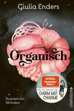 NEU: Organisch von Giulia Enders   Hardcover