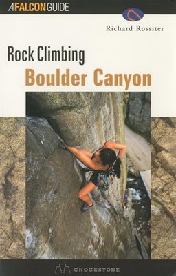 Rock Climbing Boulder Canyon by Richard Rossiter (Paperback, 1999)
