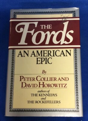 The Fords, An American Epic by Peter Collier and David Horowitz Hardcover FoMoCo