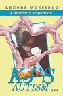 KJ's Autism . . .: A Mother's Inspiration by Lenore Wossidlo (Paperback / softback, 2015)