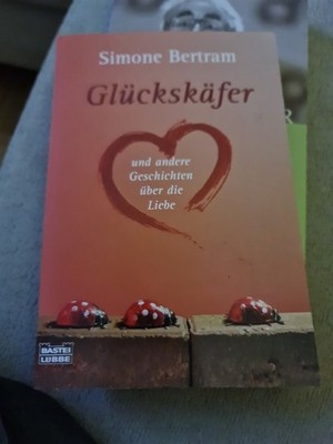 Glückskäfer und andere Geschichten über die Liebe Allgemeine Reihe. TB C