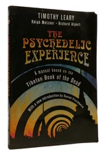 Timothy Leary, Ralph Metzner, Richard Alpert THE PSYCHEDELIC EXPERIENCE A Manual
