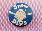 1964 OSSEO, MINNESOTA Snow Days Pinback Button   — photo 1