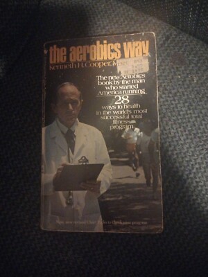 The Aerobics Way, by Kenneth H. Cooper, M.D., Paperback Exercise Fitness Book