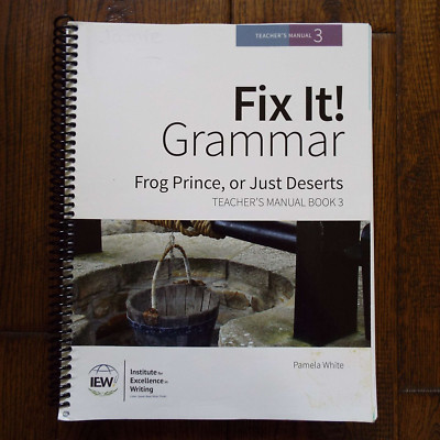 Fix It! Grammar IEW Teacher's Manual Book Level 3 by Pamela White
