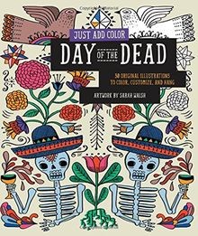 Just Add Color: Day of the Dead von Walsh, Sarah | Buch | Zustand sehr gut