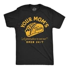 Mens Funny T Shirts Your Moms Taco Sarcastic Restaurant Graphic Novelty Tee for