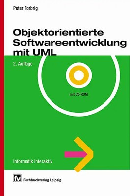 Objektorientierte Softwareentwicklung mit UML