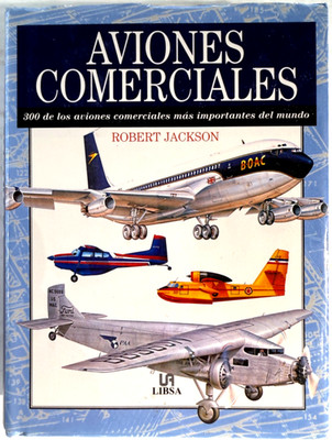 Aviones Comerciales - Robert Jackson - Editorial Libsa 2003 - Spanish C143