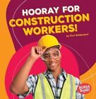 Hooray for Construction Workers! by Kurt Waldendorf (Paperback / softback, 2016)