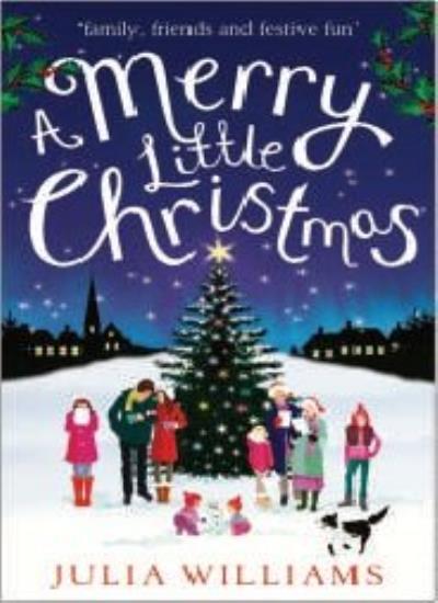 A Merry Little Christmas By  Julia Williams