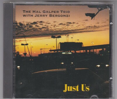 THE HAL GALPER TRIO WITH JERRY BERGONZI - JUST US - CD ALBUM ENJA   1994 GERMANY