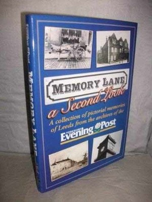 Memory Lane Leeds - a - Hardcover, by ''Yorkshire Evening Post'' - Very Good b
