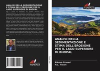Bikram Prasad (U. A.) | Analisi Della Sedimentazione E Stima Dell'erosione...