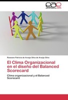 El Clima Organizacional En El DiseñO Del Balanced Scorecard Roseane PatríCia De