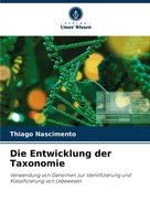 Die Entwicklung Der Taxonomie Thiago Nascimento Taschenbuch 76 S. Deutsch 2024