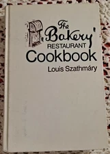The Bakery Restaurant Cookbook by Louis Szathmary, 1983, HC, Illustrated, 325 pp