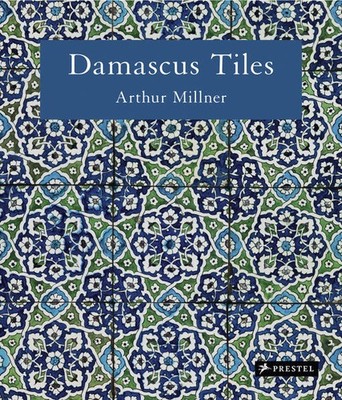 Damascus Tiles (Compact Edition) | Arthur Millner | englisch