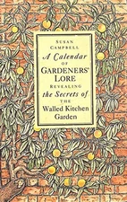 A Calendar of Gardeners' Lore by Campbell, Susan Hardback Book The Fast Free