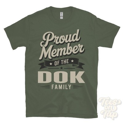 PROUD MEMBER OF THE DOK FAMILY T-SHIRT surname last name heritage ancestry