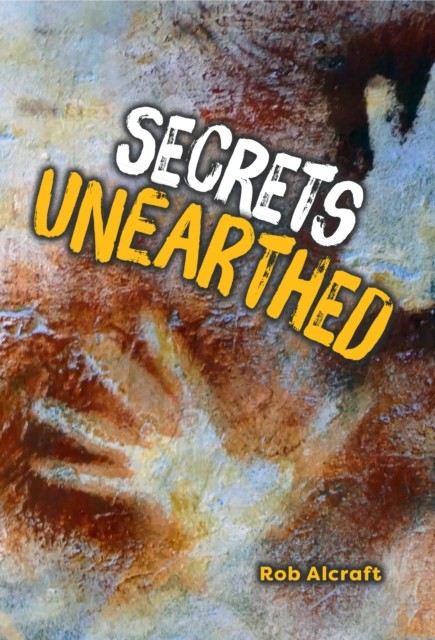 Big Cat for Little Wandle Fluency – Secrets Unearthed: Fluency 6 by Rob Alcraft - Image 2
