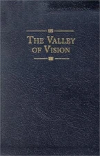 The Valley of Vision: A Collection of Puritan Prayers & Devotions (Leather / Fin