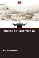 Otis D. Alexander | Intimité De L'information | Taschenbuch | FranzöSisch (2025)