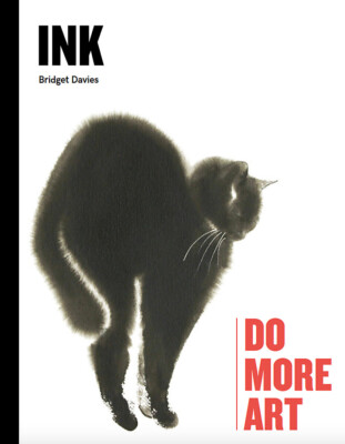 NEW BOOK Ink - Do More Art by Bridget Davies (2019)